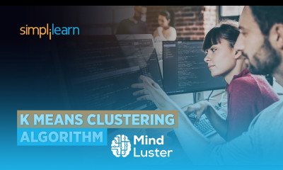 K Means Clustering Algorithm K Means Example in Python Machine Learning Algorithms Simplilearn