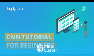 Convolutional Neural Networks CNN With TensorFlow CNN Tutorial for Beginners CNN Simplilearn