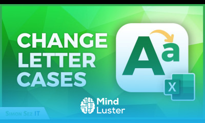 How to Change Letter Cases in Excel Convert Text Tutorial