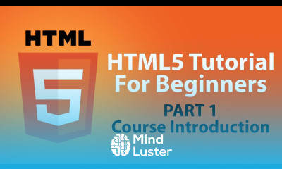 Learn HTML5 Tutorial For Beginners Part 1 Introduction - Mind Luster