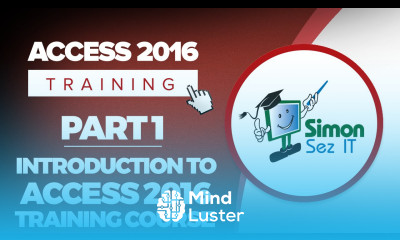 Access 2016 for Beginners Part 1 Intro to Microsoft Access 2016 Training Course