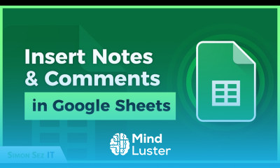 Inserting Notes and Comments in Google Sheets