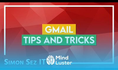 Gmail Tips Tricks 5 Practical Tips for Gmail Users