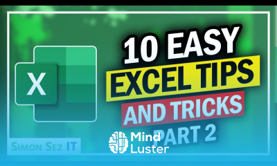 Ten Excel Tips that are Easy to Learn Part 2 