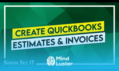 How to Use QuickBooks to Create Estimates and Invoices