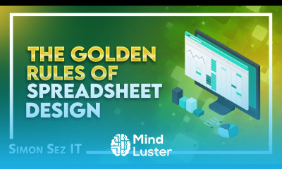 The Golden Rules of Spreadsheet Design