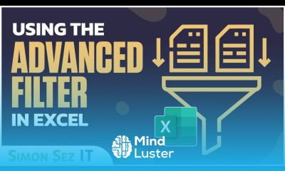 How to Use the Advanced Filter in Microsoft Excel