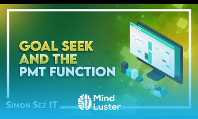 Excel Goal Seek and the PMT Function What do they do