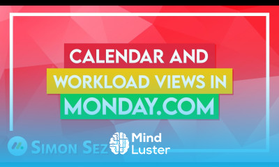Monday com Board Views Calendar and Workload Views