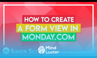 How to Create a Form View in Monday com