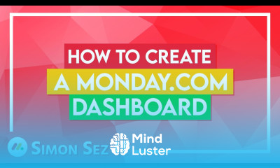 How to Create Monday com Dashboards