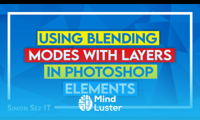 Using Blending Modes with Layers in Photoshop Elements