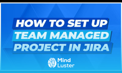 How to Set Up Team Managed Projects in Jira