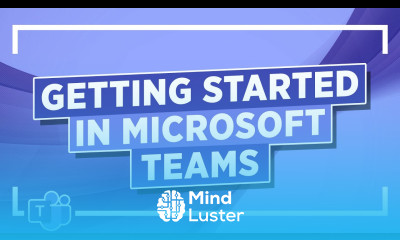 Getting Started in Microsoft Teams MS Teams Tutorial