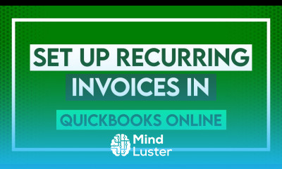 How to Set Up Recurring Invoices in QuickBooks Online