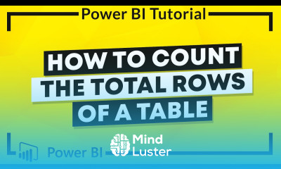 Power BI DAX How to Count the Total Rows of a Table