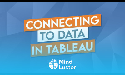 Connecting to Data in Tableau