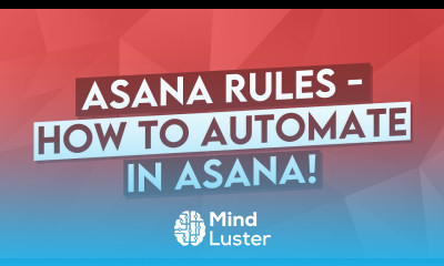 How to Use Asana Rules Automation in Asana Tutorial