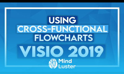 Using Cross Functional Flowcharts in Microsoft Visio 2019