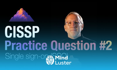 CISSP Practice Question 2 Single Sign on SSO
