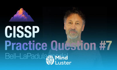 CISSP Practice Question 7 Bell–LaPadula model