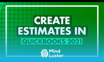 How to Create Estimates in QuickBooks 2021
