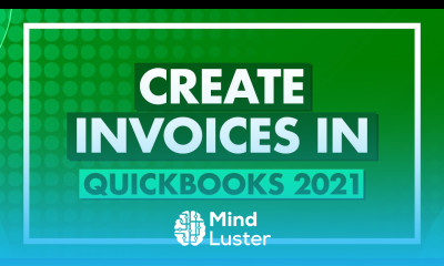 How to Create Invoices in QuickBooks 2021