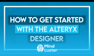 How to Get Started with the Alteryx Designer