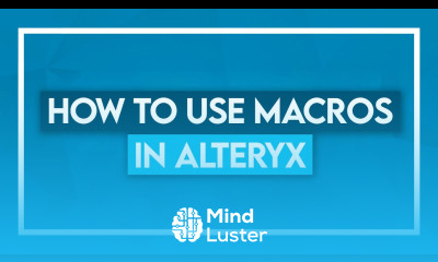 How to use Macros in Alteryx
