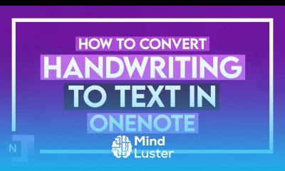 How to Convert Handwriting to Text in OneNote