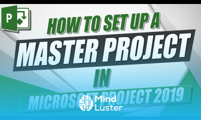 Microsoft Project 2019 Tutorial How to Set up a Master Project in MS Project