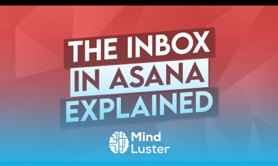 The Inbox in Asana Explained Asana tutorial 2021