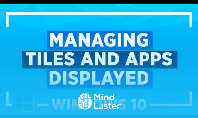 Windows 10 Tips and Tricks Managing Tiles and Apps Displayed Windows 10