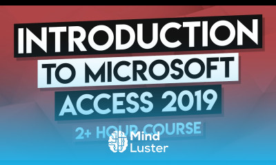 How to Use MS Access Microsoft Access 2019 Full Tutorial 2 5 Hours