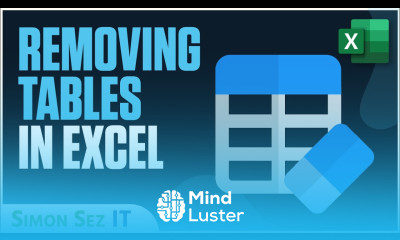 Removing Tables in Microsoft Excel 3 Easy Ways