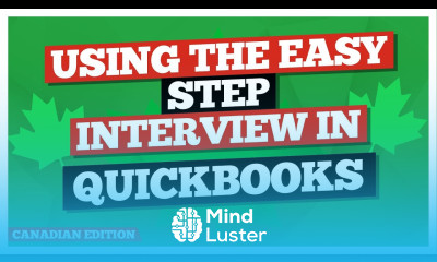 QuickBooks Desktop Canadian Edition Using the Easy Step Interview
