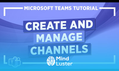 Microsoft Teams Tutorial Create and Manage Channels