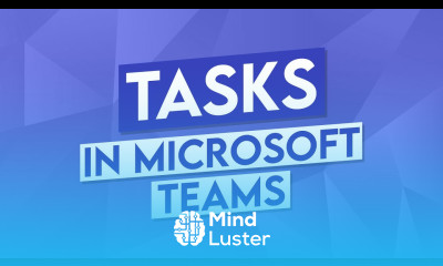 How to Use Tasks in Microsoft Teams