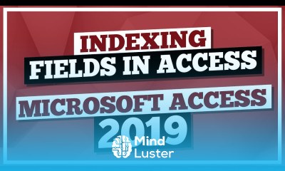 Microsoft Access Tutorial 2019 Indexing Fields In MS Access 2019