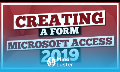 Microsoft Access Tutorial 2019 Creating a Form in MS Access 2019