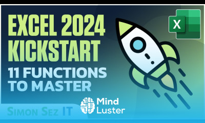 2024 Kickstart with Microsoft Excel 11 Functions to Supercharge Your Skills