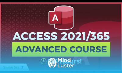Learn Microsoft Access 2021 Advanced 2 5 Hours Tutorial of Expert ...