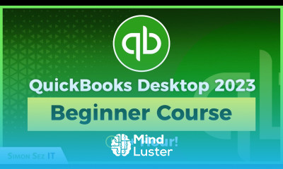 How to Use QuickBooks Desktop 2023 for Beginners 1 Hour QuickBooks Tutorial