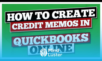 How to Create Credit Memos with this QuickBooks Online Tutorial