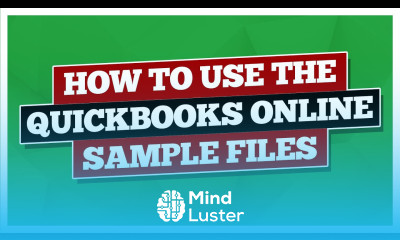 How to Use the QuickBooks Online Sample Files Quickbooks tutorial