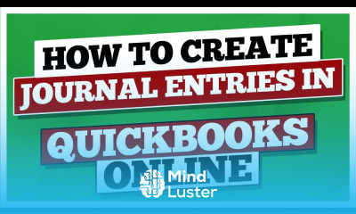 How to Create Journal Entries with this QuickBooks Online Tutorial