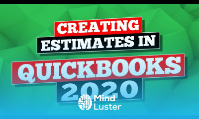QuickBooks 2020 How to Create Estimates in QuickBooks Desktop 2020