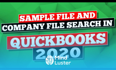 QuickBooks 2020 How to Use the Sample File and Company File Search in QuickBooks Pro