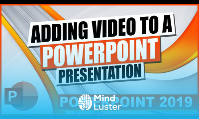 PowerPoint 2019 Training How to Add a Video to a PowerPoint Presentation