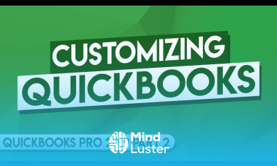 QuickBooks Pro 2019 Tutorial Part 2 Customizing QuickBooks
